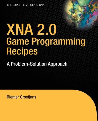 XNA 2.0 Game Programming Recipes A Problem-Solution Approach