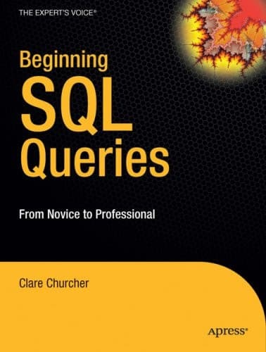 Beginning SQL Queries: From Novice to Professional