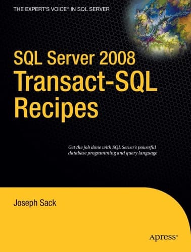 SQL Server 2008 Transact-SQL Recipes A Problem-Solution Approach
