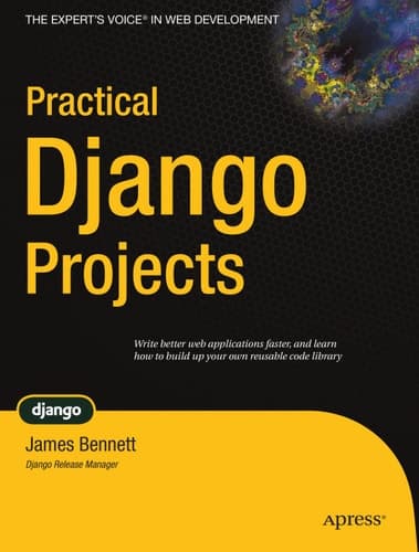 Practical Django Projects (Pratical Projects)