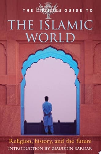 Britannica Guide to the Islamic World