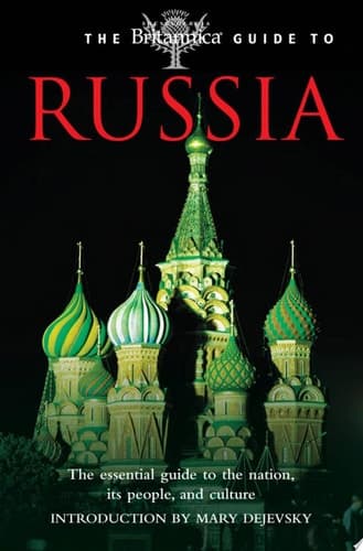 Britannica Guide to Russia