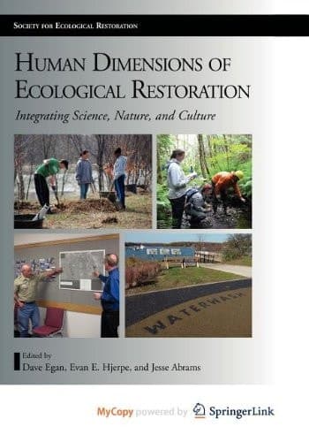 Human Dimensions of Ecological Restoration Integrating Science, Nature, and Culture