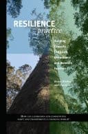 Resilience Practice Building Capacity to Absorb Disturbance and Maintain Function