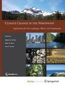 Climate Change in the Northwest Implications for Our Landscapes, Waters, and Communities