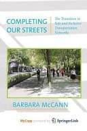 Completing Our Streets The Transition to Safe and Inclusive Transportation Networks