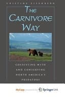 The Carnivore Way Coexisting with and Conserving North America's Predators