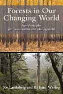 Forests in Our Changing World New Principles for Conservation and Management