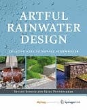 Artful Rainwater Design Creative Ways to Manage Stormwater