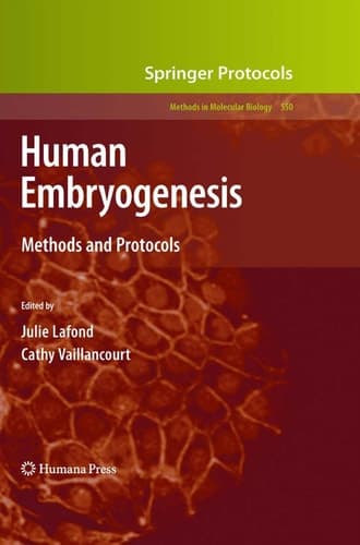 Human Embryogenesis Methods and Protocols