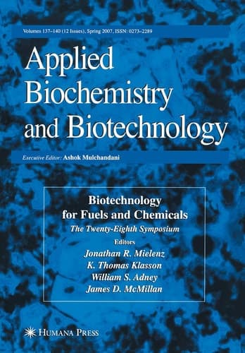 Biotechnology for Fuels and Chemicals The Twenty-Eighth Symposium.