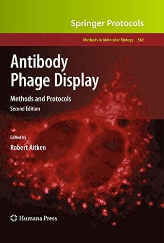 Antibody Phage Display Methods and Protocols