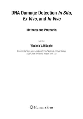 DNA Damage Detection In Situ, Ex Vivo, and In Vivo Methods and Protocols