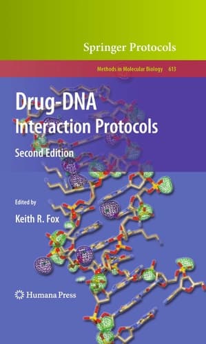 Drug-DNA Interaction Protocols (Methods in Molecular Biology, 613)