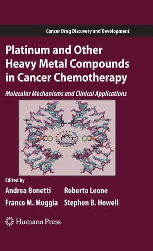 Platinum and Other Heavy Metal Compounds in Cancer Chemotherapy Molecular Mechanisms and Clinical Applications