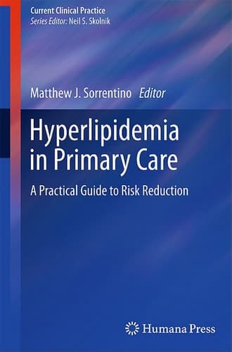 Hyperlipidemia in Primary Care A Practical Guide to Risk Reduction