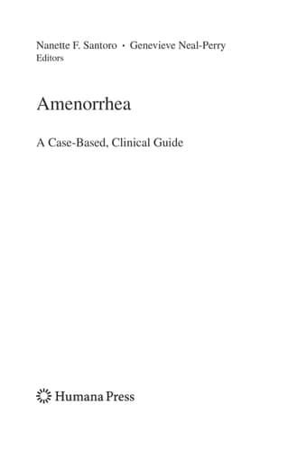 Amenorrhea A Case-Based, Clinical Guide