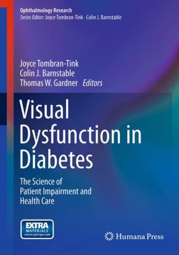 Visual Dysfunction in Diabetes The Science of Patient Impairment and Health Care