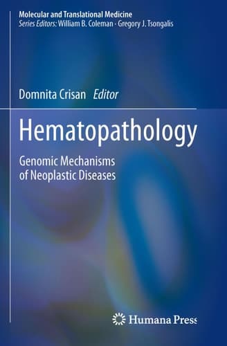 Hematopathology Genomic Mechanisms of Neoplastic Diseases