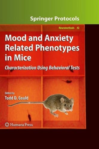 Mood and Anxiety Related Phenotypes in Mice Characterization Using Behavioral Tests