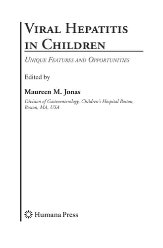 Viral Hepatitis in Children Unique Features and Opportunities