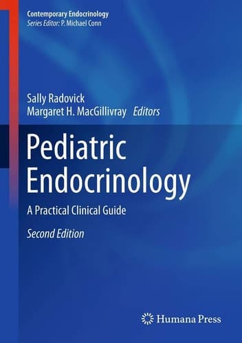 Pediatric Endocrinology A Practical Clinical Guide, Second Edition