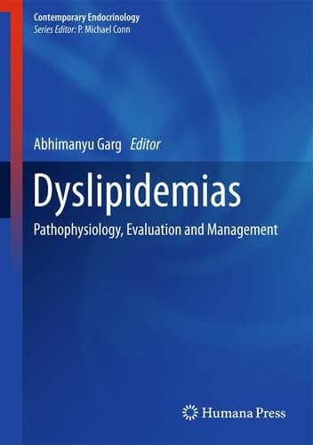 Dyslipidemias Pathophysiology, Evaluation and Management