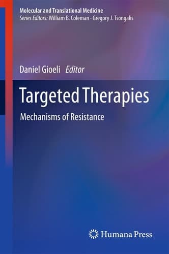 Targeted Therapies Mechanisms of Resistance