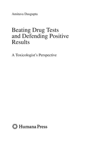 Beating Drug Tests and Defending Positive Results A Toxicologist’s Perspective