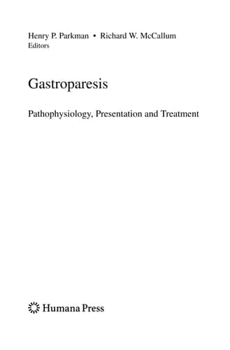 Gastroparesis Pathophysiology, Presentation and Treatment