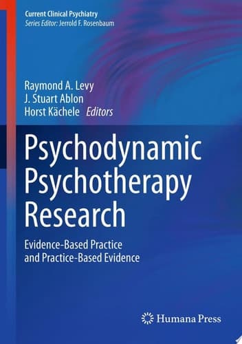 Psychodynamic Psychotherapy Research Evidence-Based Practice and Practice-Based Evidence