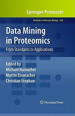 Data Mining in Proteomics From Standards to Applications