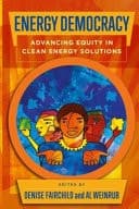 Energy Democracy Advancing Equity in Clean Energy Solutions