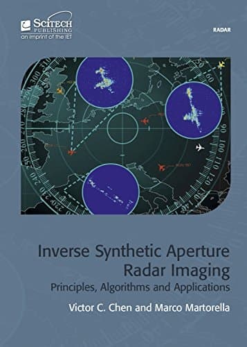 Inverse Synthetic Aperture Radar Imaging Principles, Algorithms and Applications