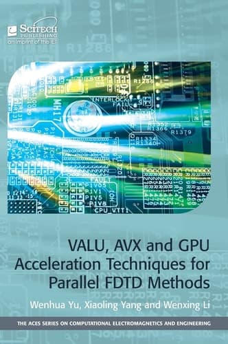 VALU, AVX and GPU Acceleration Techniques for Parallel FDTD Methods