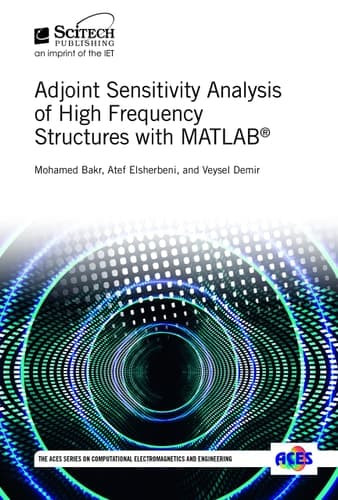 Adjoint Sensitivity Analysis of High Frequency Structures with MATLAB®