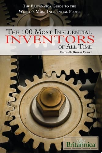 The 100 Most Influential Inventors of All Time