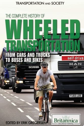 The Complete History of Wheeled Transportation