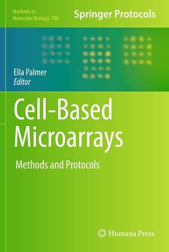 Cell-Based Microarrays Methods and Protocols