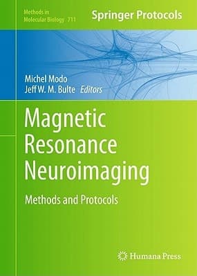Magnetic Resonance Neuroimaging Methods and Protocols