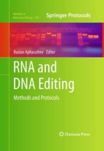 RNA and DNA Editing Methods and Protocols