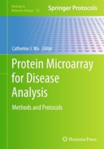 Protein Microarray for Disease Analysis Methods and Protocols