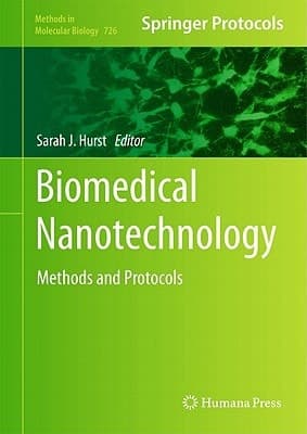 Biomedical Nanotechnology Methods and Protocols