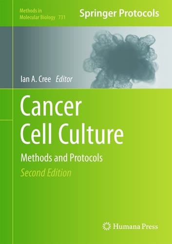 Cancer Cell Culture Methods and Protocols