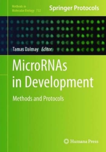 MicroRNAs in Development Methods and Protocols