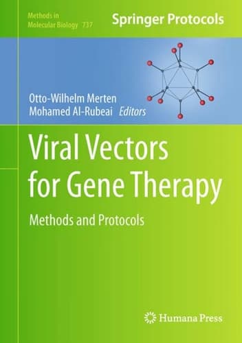Viral Vectors for Gene Therapy Methods and Protocols