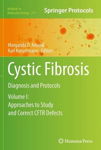 Cystic Fibrosis Diagnosis and Protocols, Volume I: Approaches to Study and Correct CFTR Defects