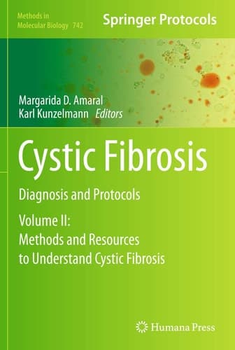 Cystic Fibrosis Diagnosis and Protocols, Volume II: Methods and Resources to Understand Cystic Fibrosis