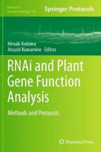 RNAi and Plant Gene Function Analysis Methods and Protocols