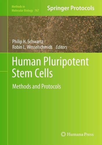 Human Pluripotent Stem Cells Methods and Protocols